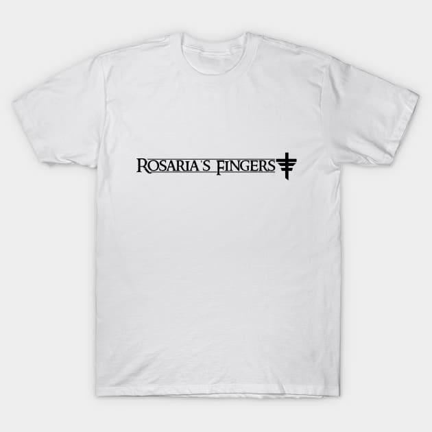 ROSARIA'S FINGERS T-Shirt by theanomalius_merch